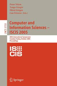 Computer and Information Sciences - ISCIS 2005 : 20th International Symposium, Istanbul, Turkey,...