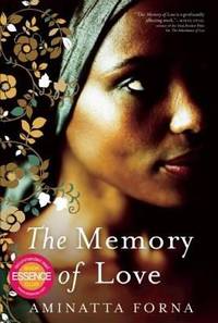 The Memory of Love by Forna, Aminatta - 2011