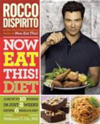 Now Eat This! Diet : Lose up to 10 Pounds in Just 2 Weeks Eating 6 Meals a Day!