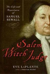 Salem Witch Judge : The Life and Repentance of Samuel Sewall