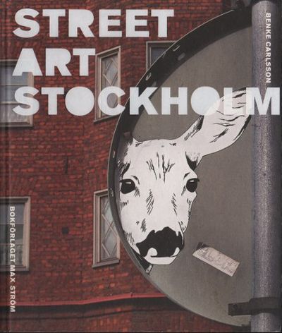 STREET ART STOCKHOLM.