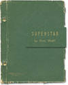 Superstar (Original script for an unproduced play)