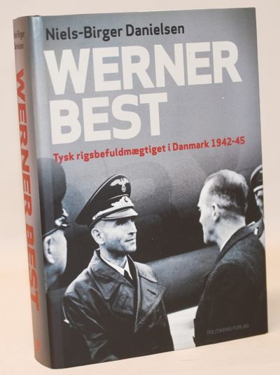 Werner Best  - tysk rigsbefuldmægtiget i Danmark…