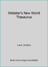 Webster&#039;s New World Thesaurus by Laird, Charlton - 1983