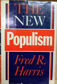 The New Populism by Harris, Fred R - 1973