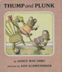 Thump and Plunk by Janice May Udry - 1981