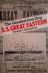 The Greatest Iron Ship S.S. Great Eastern.