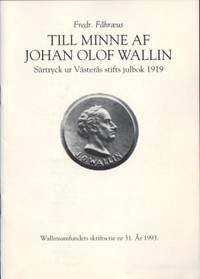 Till minne af Johan Olof Wallin. Särtryck ur…