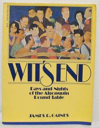 Wit's End. Days and Nights of the Algonquin Round…