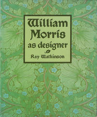 William Morris As Designer by Ray Watkinson - Hardcover - 1990 - from Diatrope Books (SKU: 19038)