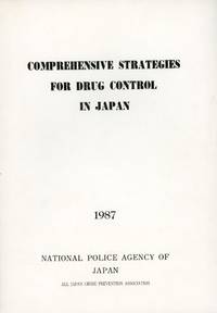 COMPREHENSIVE STRATEGIES FOR DRUG CONTROL IN JAPAN