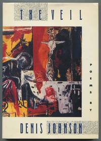 The Veil by Denis JOHNSON - Signed First Edition - 1985 - from Between the Covers- Rare Books, Inc. ABAA (SKU: 465429)