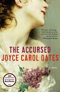 The Accursed by Joyce Carol Oates - 2013