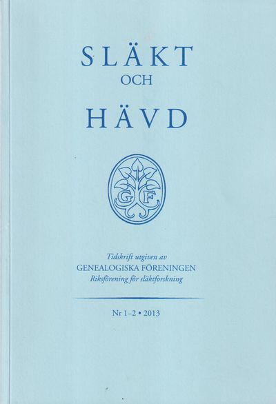 Släkt och Hävd 2013:1-4.