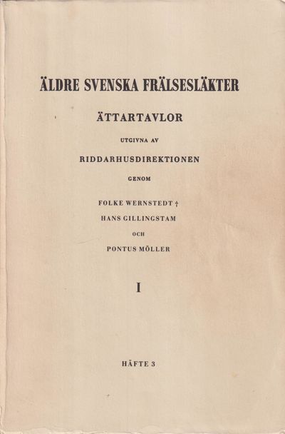 Äldre svenska frälsesläkter. I:3. Ättartavlor…