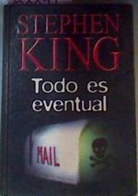 Todo es eventual  : 14 relatos oscuros