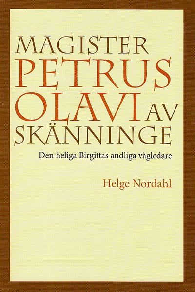 Magister Petrus Olavi av Skänninge. Den heliga…