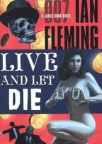 image of Live and Let Die (A James Bond Novel)