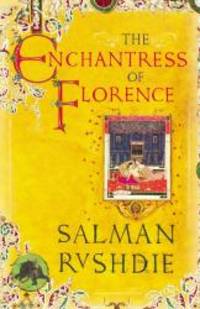 Enchantress of Florence by Salman Rushdie - 2008-01-01