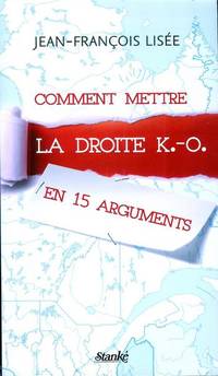 Comment mettre la droite K. O en 15 arguments