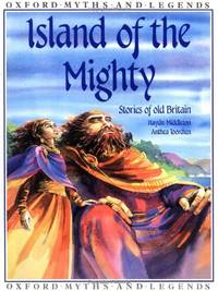 Island of the Mighty (Myths & Legends)