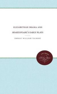 image of Elizabethan Drama and Shakespeare's Early Plays