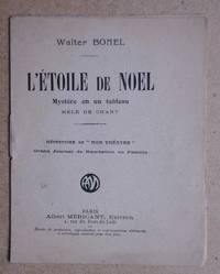 L'Etoile De Noel: Mystere En Un Tableau Mele De Chant.