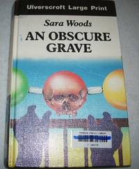 An Obscure Grave (A Large Print Edition) by Sara Woods - 1987