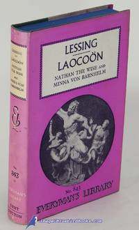 LaocoÃ¶n / Nathan the Wise / Minna von Barnhelm (Everyman&#039;s Library #843) by LESSING, Gotthold Ephraim - 1970