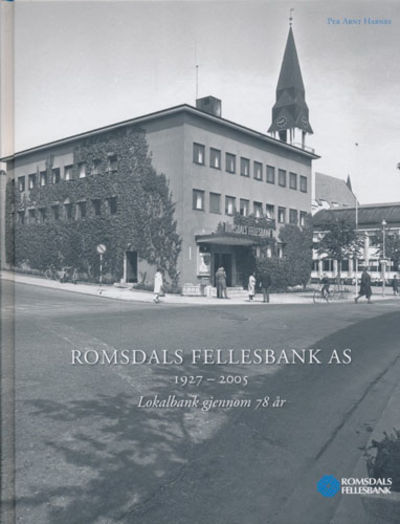 Romsdals Fellesbank AS. 1927 - 2005. Lokalbank…