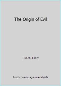 The Origin of Evil