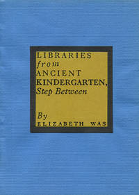 Libraries from Ancient Kindergarten, Step Between by Elizabeth Was
- First printing
- 1984
- from Passages Bookshop (SKU: 3552)