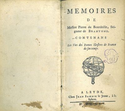 Memoires de Monsieur Pierre de Bourdeille,…