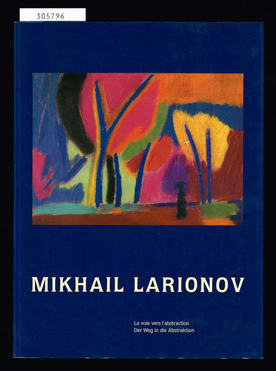 Mikhail Larionov. La voie vers l'abstraction.…