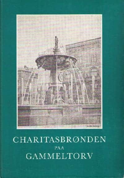 Charitasbrønden paa Gammeltorv.