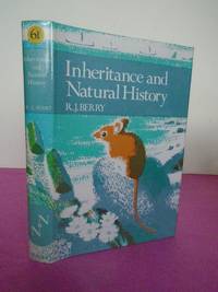 New Naturalist No.  61 INHERITANCE AND NATURAL HISTORY