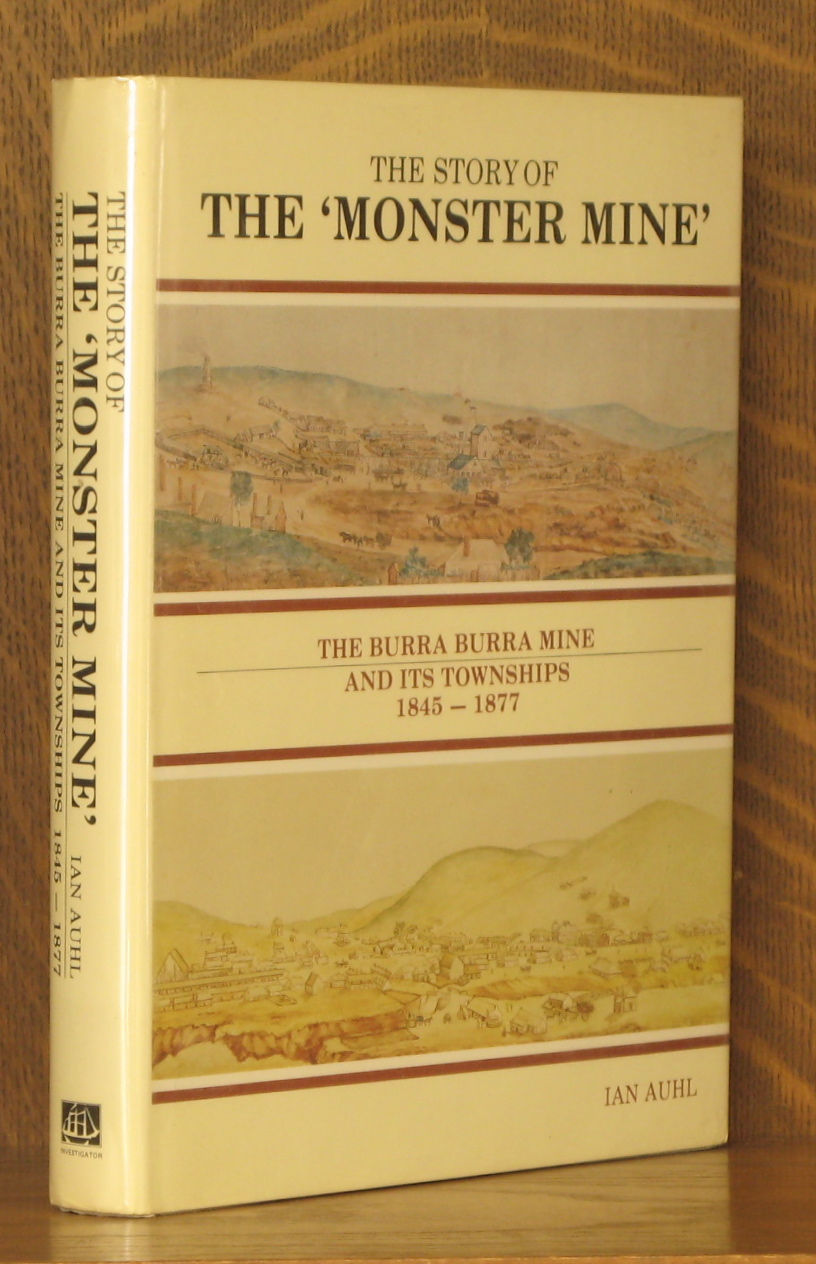 The Story Of The Monster Mine The Burra Burra Mine And