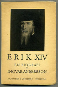 Erik XIV, en biografi.