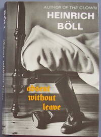 ABSENT WITHOUT LEAVE by BÃ¶ll, Heinrich - 1965