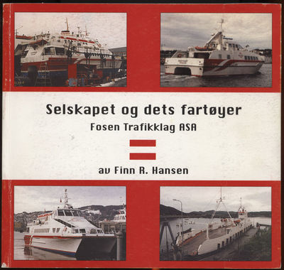 Selskapet og dets fartøyer. Fosen Trafikklag ASA
