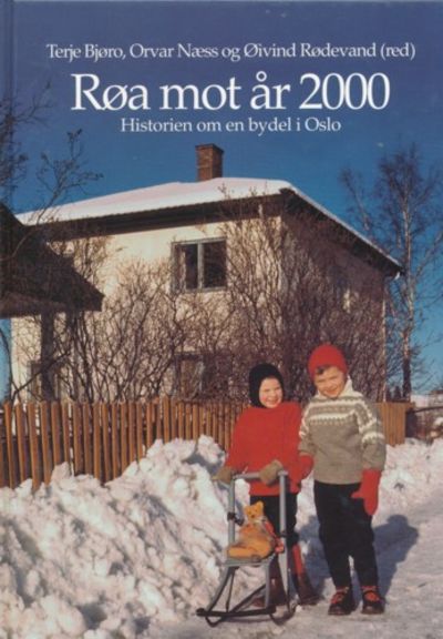 Røa mot år 2000. Historien om en bydel i Oslo.…