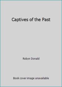 Captives of the Past