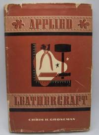 Applied Leathercraft by Chris H. Groneman - 1952