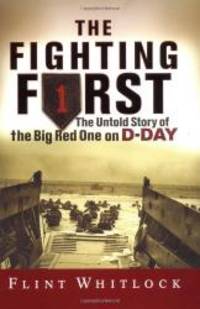 image of The Fighting First: The Untold Story Of The Big Red One On D-day