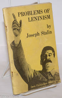 Problems of Leninism by Joseph Stalin - nd - from Bolerium Books Inc., ABAA/ILAB (SKU: 246200)