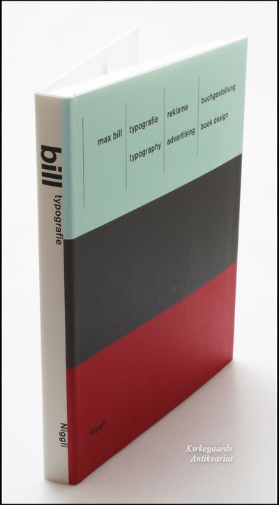 Max Bill: Typography. Advertising. Book Design /…