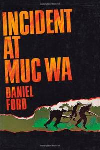 Incident at Muc Wa: A Story of the Vietnam War