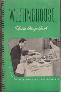 cover of Westinghouse Electric Range Book: A Guide to help You Serve Better Meas