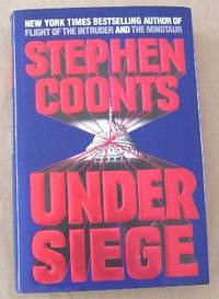 Under Siege by Stephen Coonts - First Edition, First Printing - 1990 - from Gilt Edge Books (SKU: B1854)