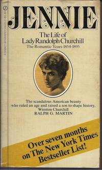 image of Jennie The Life of Lady Randolph Churchill, the Romantic Years 1854-1895